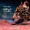 Ross Good - Walking On A Sunshine (7even (GR) Remix)