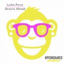 Lucho Perez - Smell Him