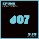 Efunk - High Enough