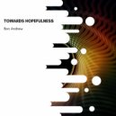 Bon Andrew - Towards Hopefulness