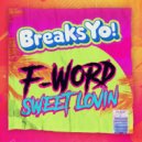 F-Word - Sweet Lovin