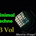 SVnagel ( LV ) - Minimal Techno - 2020 vol-13