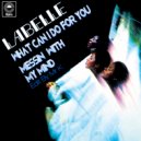 Labelle - What Can I Do For You