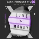 Jack Project Music - Love Is an Illusion