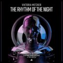 Viktoria Metzker - The Rhythm Of The Night (Original Mix)