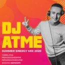 DJ ATME - Summer Energy Mix 2020 ()