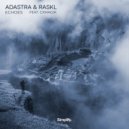 Adastra & Raskl & CXMagik - Echoes (feat. CXMagik)