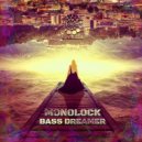 Monolock - Bass Dreamer
