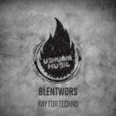Blentwors - Ray For Techno