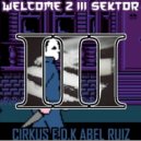 III GVNG & Abel Ruiz - WELCOME TO III SEKTOR (feat. Abel Ruiz)