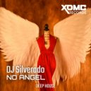 DJ Silverado - No Angel