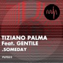 Tiziano Palma & Gentile - Someday