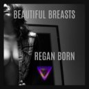 Regan Born - Only Yours