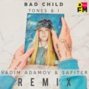Tones And I - Bad Child