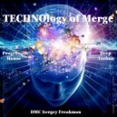 DMC Sergey Freakman - Technology of Merge ()