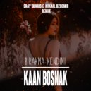 Kaan Boşnak - Bırakma Kendini