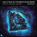 Jaxx & Vega vs. Futuristic Polar Bears - With Your Love