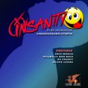 Underground Utopia - INSANITY