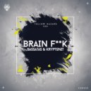 BassAtas, Kryptonit - Brain Fuck (D.N.S Remix)