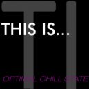 Optimal Chill State - Alone In Bangkok
