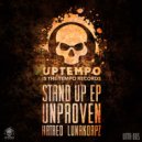 Unproven & Lunakorpz - I'm The Man
