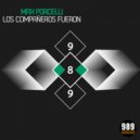 Max Porcelli - Los Compañeros Fueron