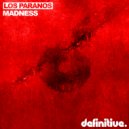 Los Paranos - Madness