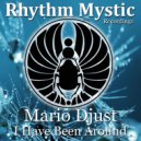 Mario Djust - I Have Been Around (Original Mix)
