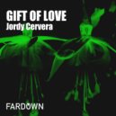 Jordy Cervera - Gift Of Love (Original Mix)