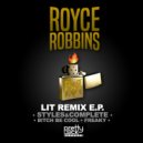 Royce Robbins - Lit (Freaky Remix)