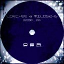 Lorchee & Milosz-B - Rebel