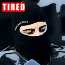 Juanski - Tired (If I Get Killed)