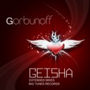 Gorbunoff - Geisha