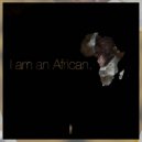 Veja Vee Khali - I Am An African (Thabo Mbeki\'s Dub Version)