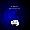 Shkedul - Materiale