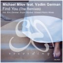 Michael Milov feat. Vadim German - Find You