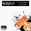 Mugshot - Run The Rhythm