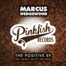 Marcus Wedgewood - Get Up, Feel Good