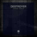 Destroyer - Space Tool II