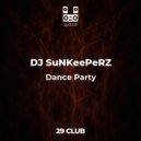 Dj SuNKeePeRZ - Dance Party
