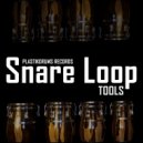 Plastikbeat - Snare Loop Tools 1