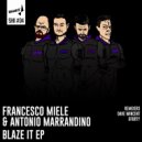 Francesco Miele, Antonio Marrandino - Blaze It