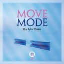 Move Mode Feat. DnBethh - By My Side