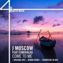 J Moscow feat Esmarelda - Come To Me