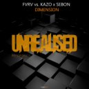 FVRV, KaZo X SeboN - Dimension (Original Mix)