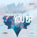 Highland Brothers UTD - You (BiG AL Remix)