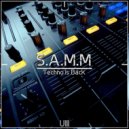 S.A.M.M - Take Me Higher (Original Mix)