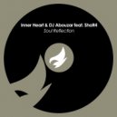 Inner Heart & DJ Abouzar feat. ShaR4 - Soul Reflection