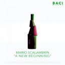 Mario Scalambrin - A New Beginning
