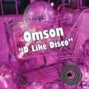 Omson - D Like Disco